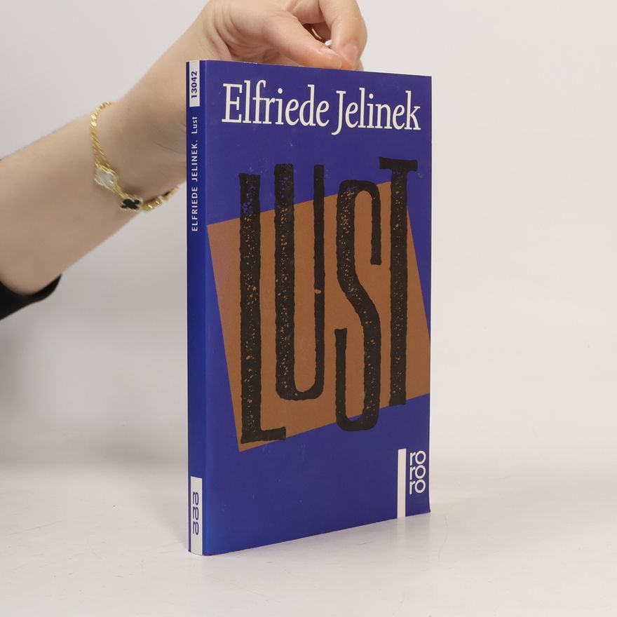 Elfriede Jelinek Lust