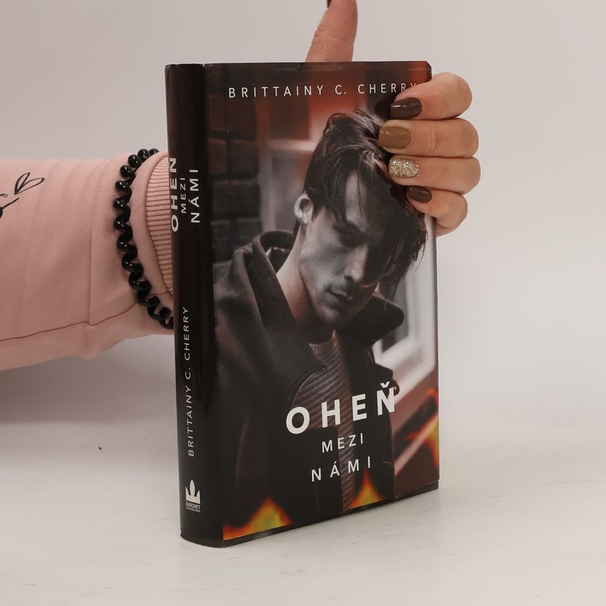 Brittainy C. Cherry Oheň mezi námi