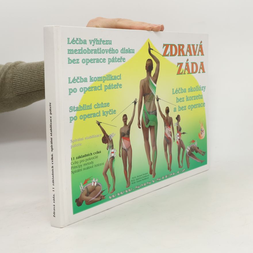 Kateřina Smíšková Zdravá záda. Spirální stabilizace páteře. 11 základních cviků