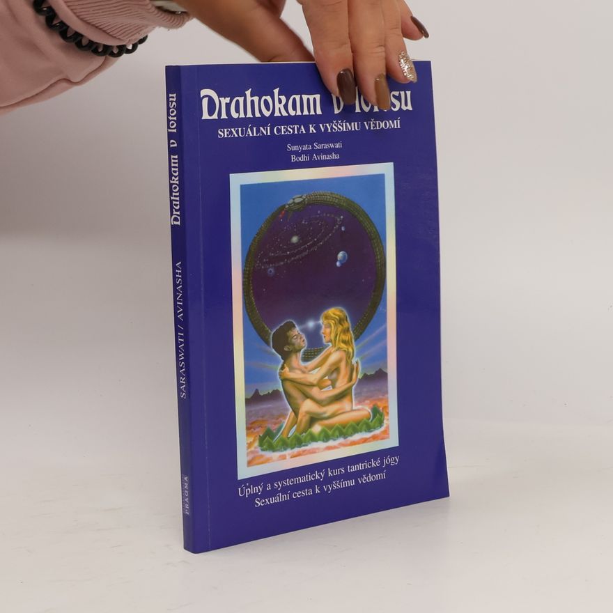 Bodhi Avinasha Drahokam v lotosu: sexuální cesta k vyššímu vědomí