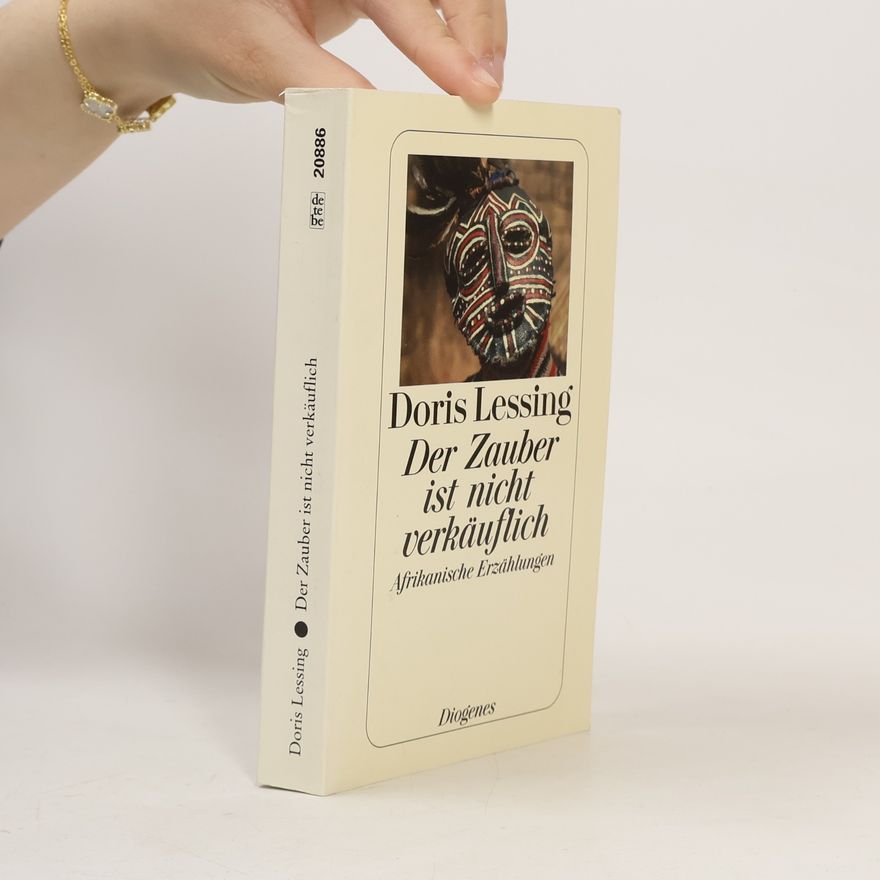 Doris Lessing Der Zauber ist nicht verkäuflich