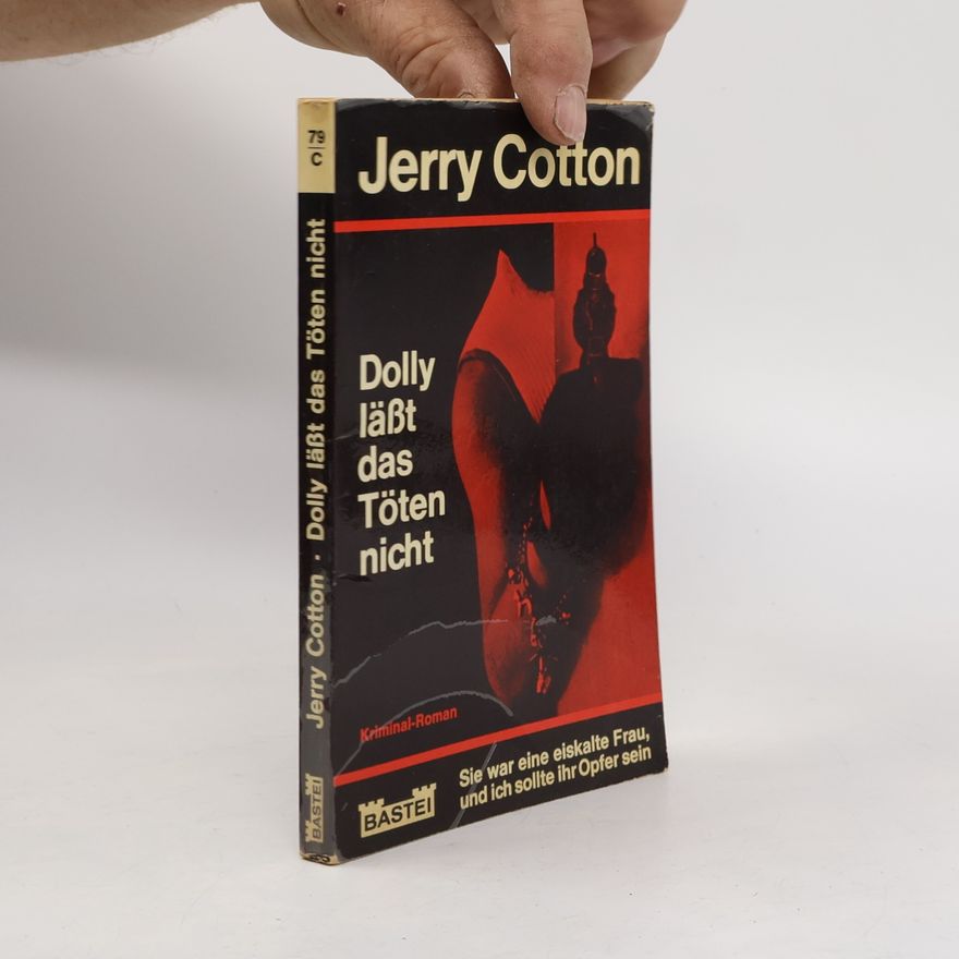 Jerry Cotton Dolly läßt das Töten nicht