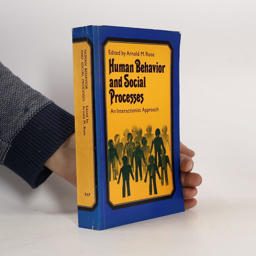 Arnold M. Rose Human Behaviour and Social Processes