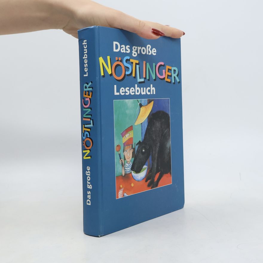 Christine Nöstlinger Das große Nöstlinger-Lesebuch