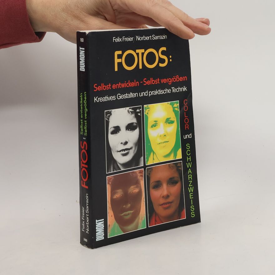 Felix Freier Fotos selbst entwickeln - selbst vergrössern