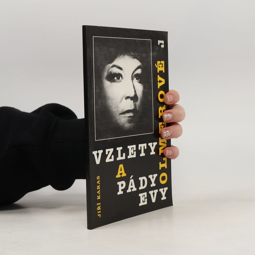 Jiří Karas Vzlety a pády Evy Olmerové
