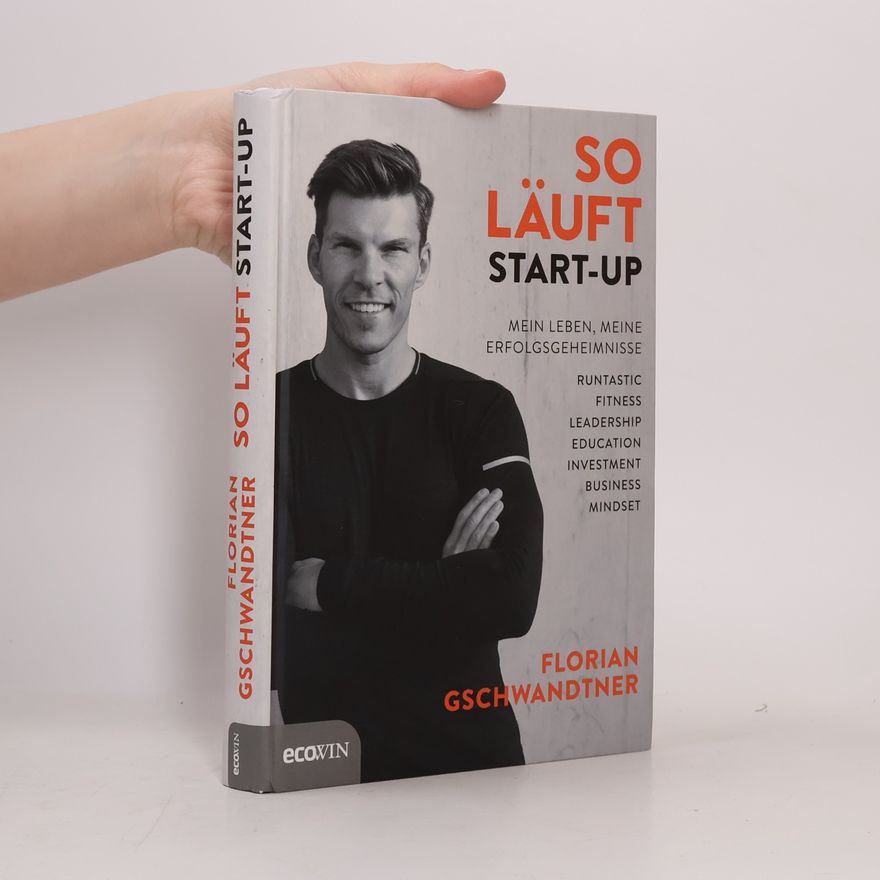 Florian Gschwandtner So läuft Start-up