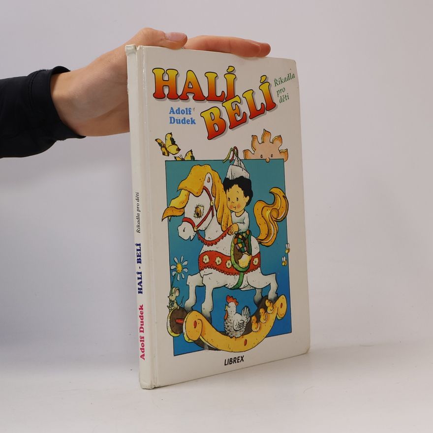 Adolf Dudek Halí, belí : říkadla pro děti