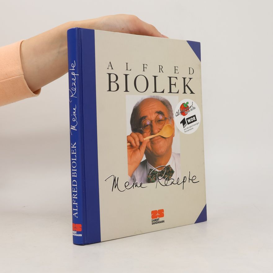 Alfred Biolek Meine Rezepte