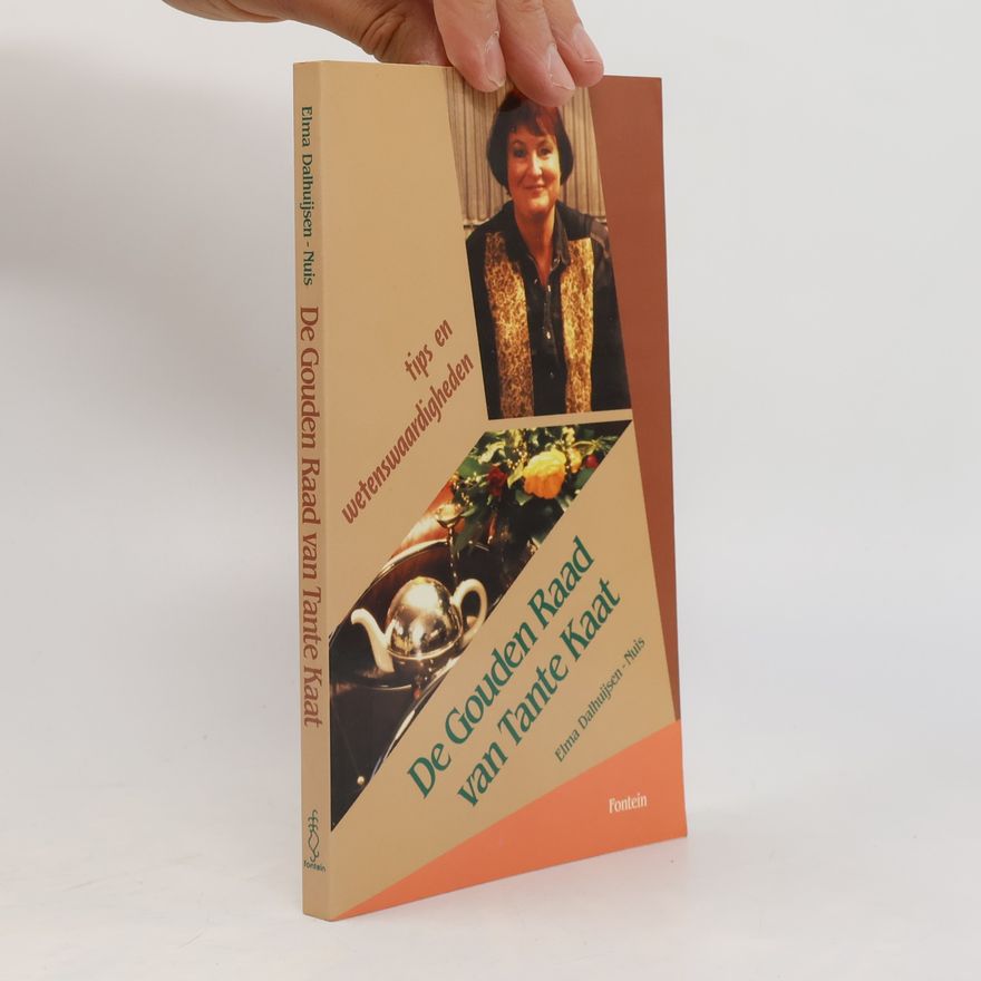Elma Dalhuijsen-Nuis De gouden raad van tante Kaat