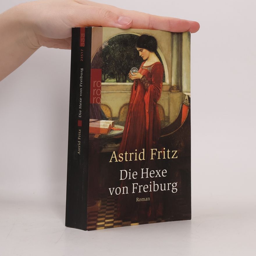 Astrid Fritz Die Hexe von Freiburg