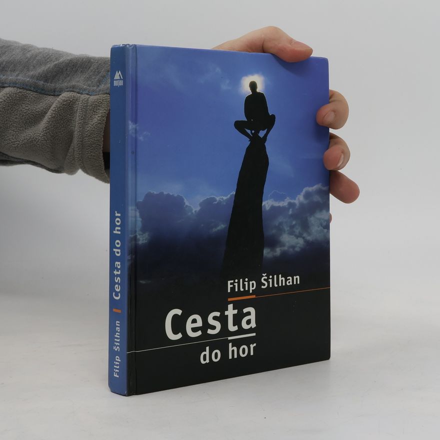 Filip Šilhan Cesta do hor