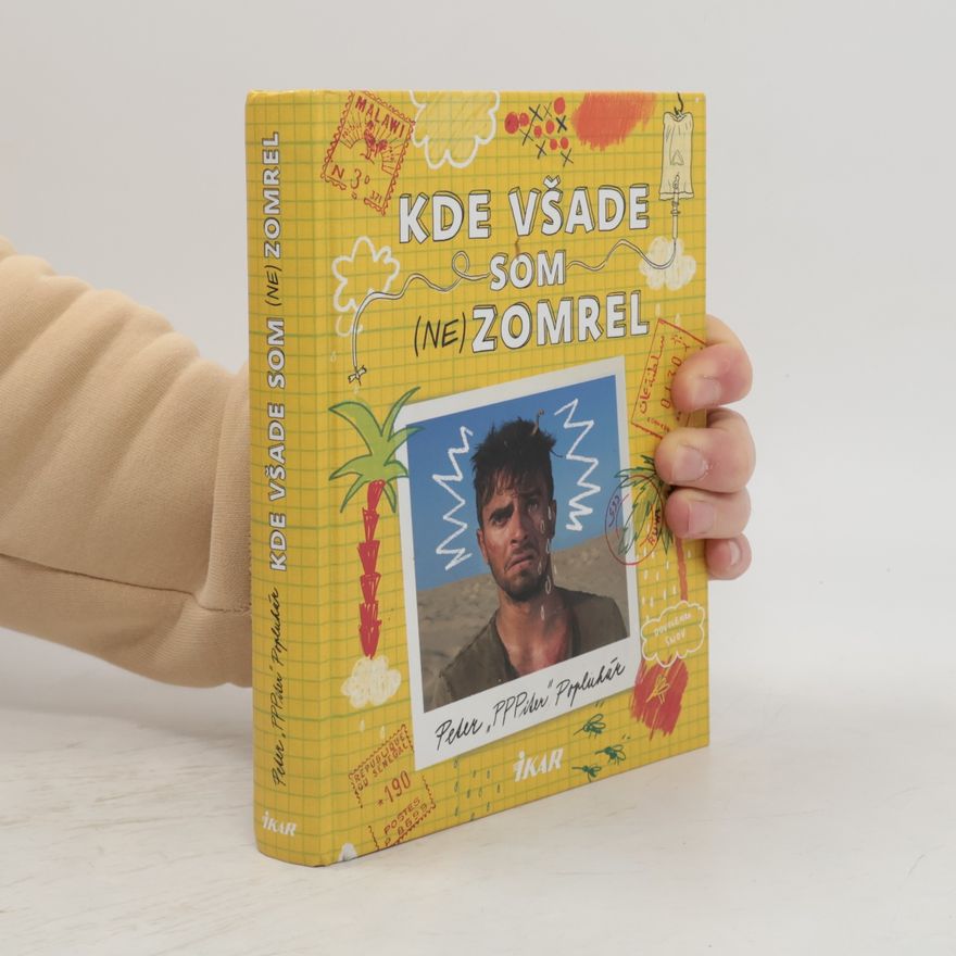 Peter Popluhár Kde všade som (ne)zomrel
