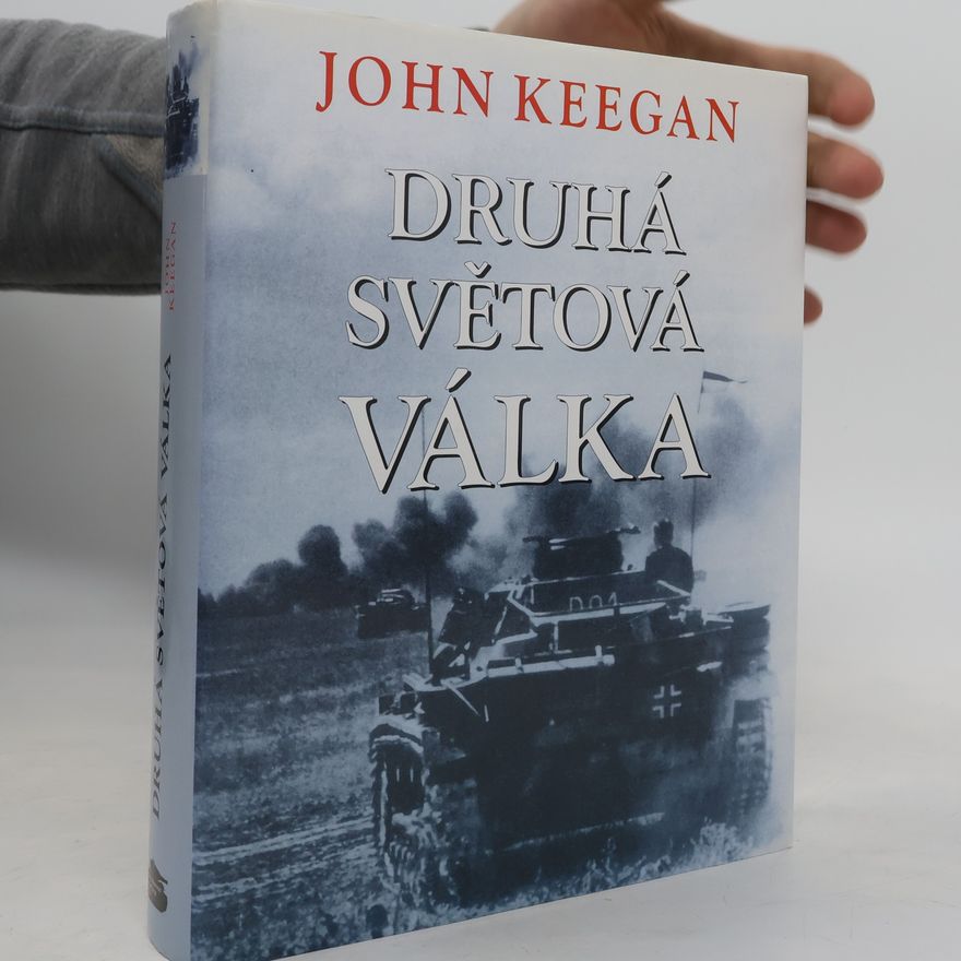 John Keegan Druhá světová válka