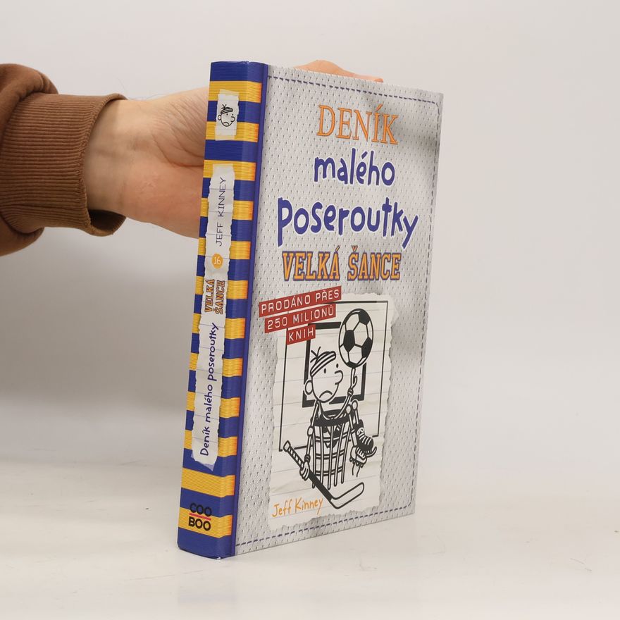 Jeff Kinney Deník malého poseroutky 16. Velká šance