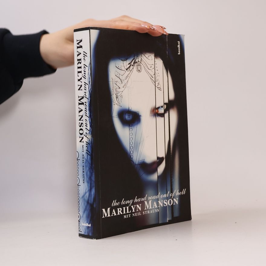 Marilyn Manson The long hard road out of hell
