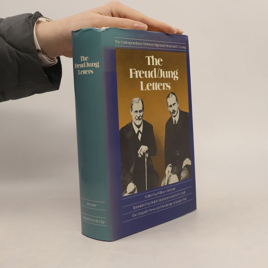 R. F. C. Hull The Freud/Jung Letters