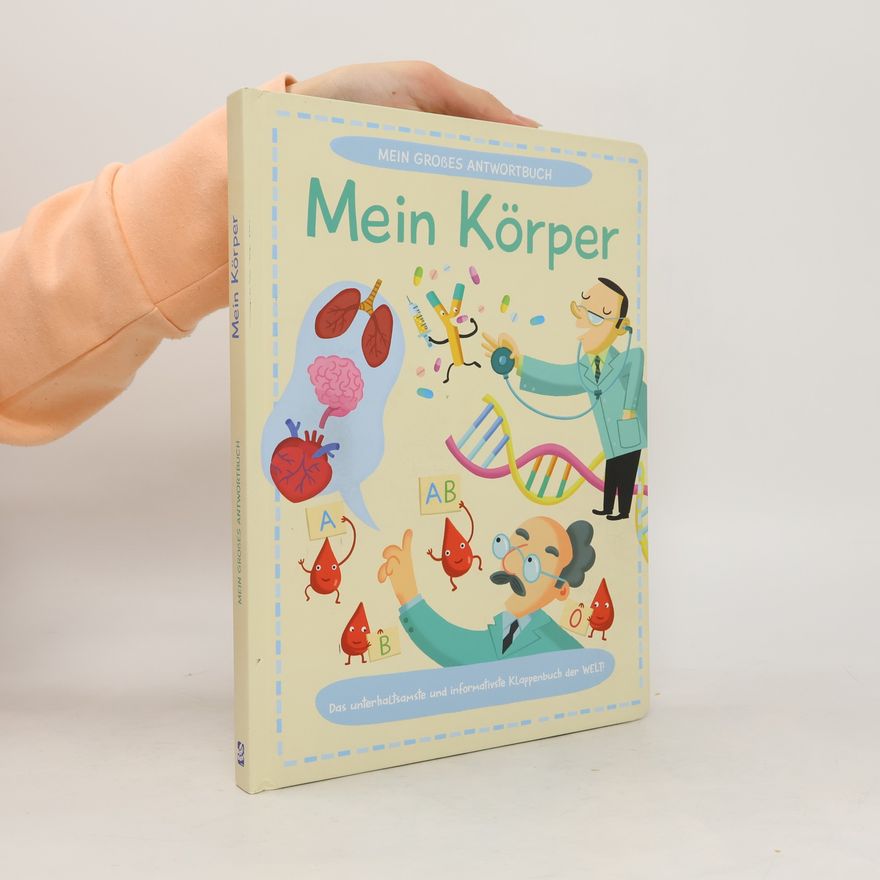 Autorenkollektiv Mein großes Antwortbuch. Mein Körper