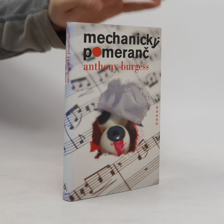 Anthony Burgess Mechanický pomeranč