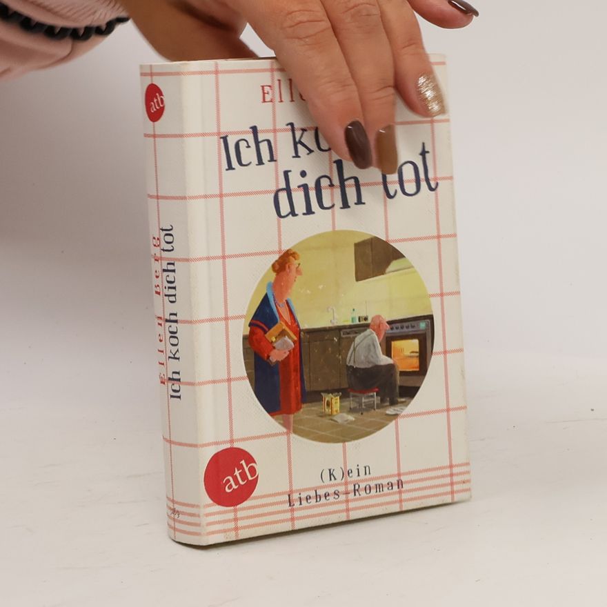 Ellen Berg Ich koch dich tot