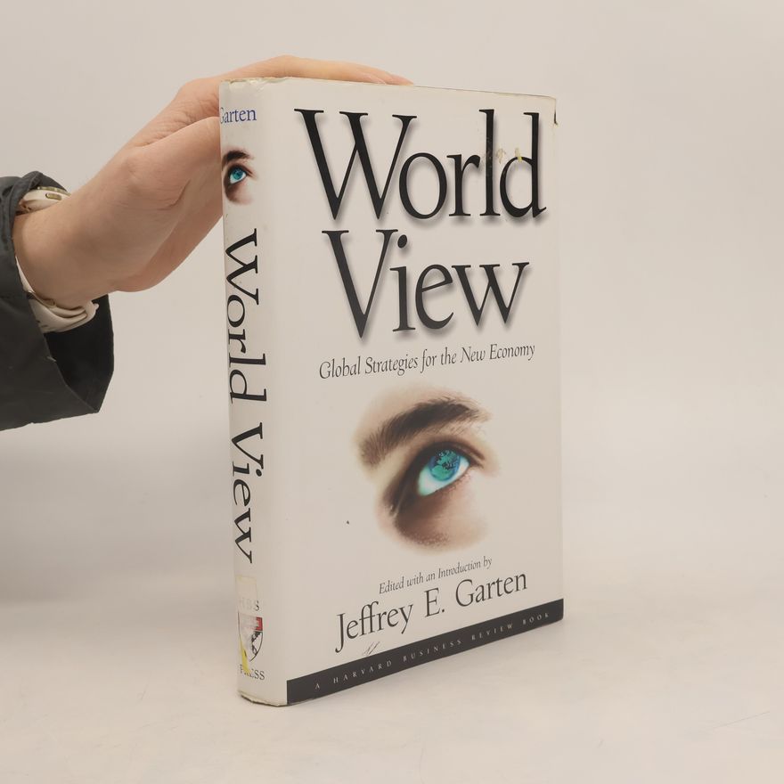 Jeffrey E. Garten World View