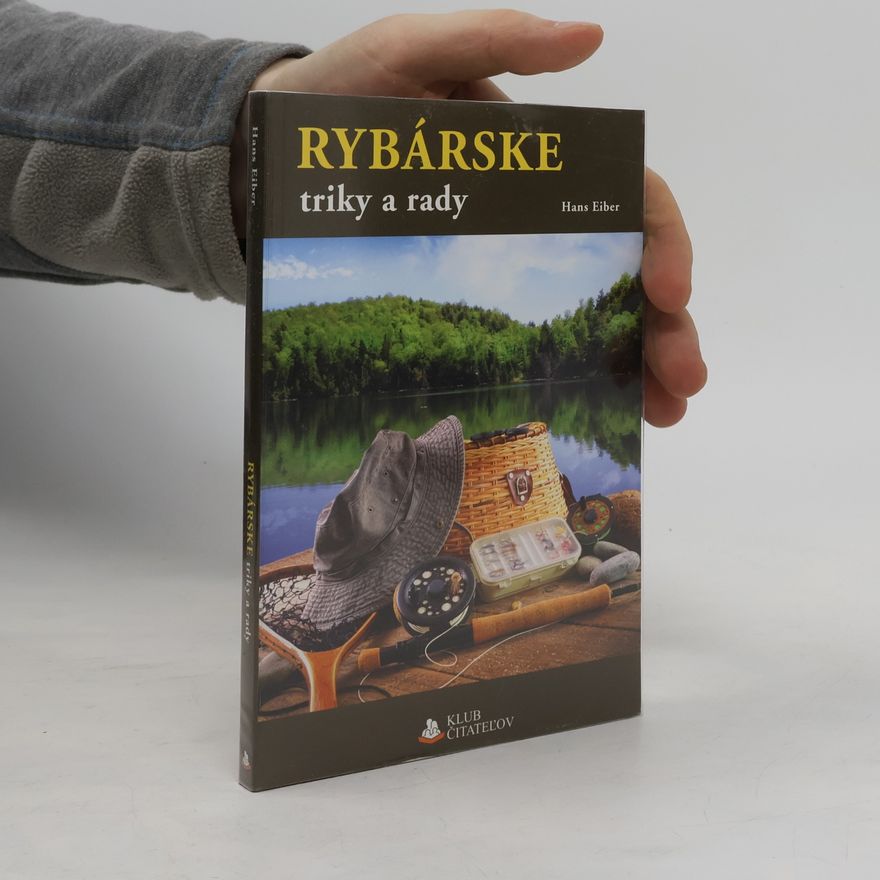 Hans Eiber Rybárske triky a rady