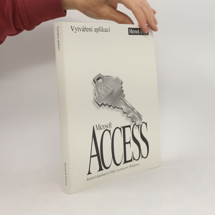 Autores varios Vytváření aplikací Microsoft Access