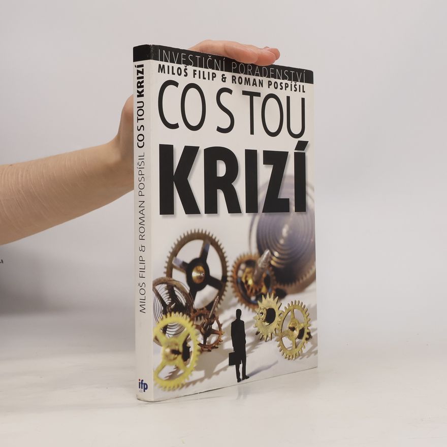 Roman Pospíšil Investiční poradenství: co s tou krizí