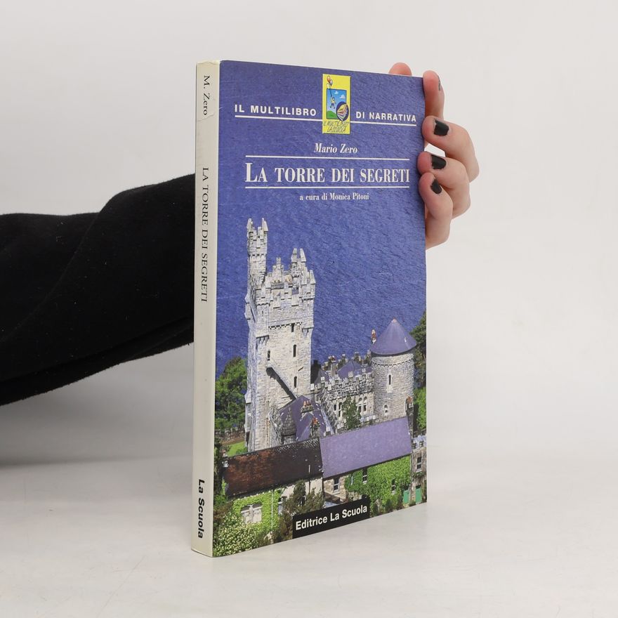 Monica Pitoni Il Multilibro di Narrativa: La torre dei segreti