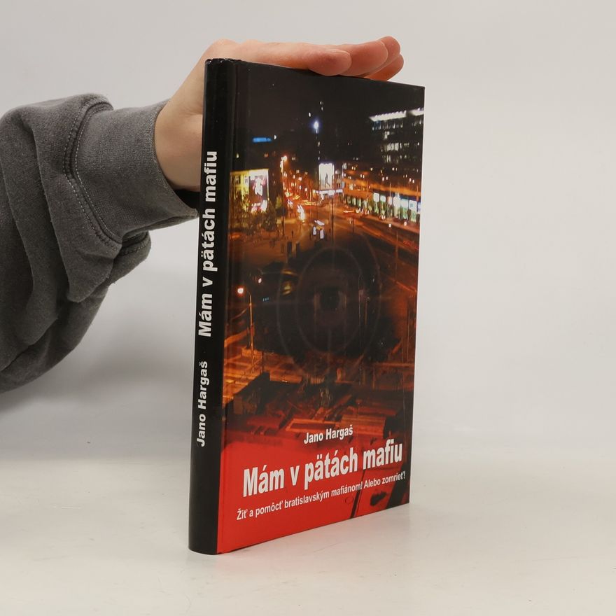 Jano Hargaš Mám v pätách mafiu