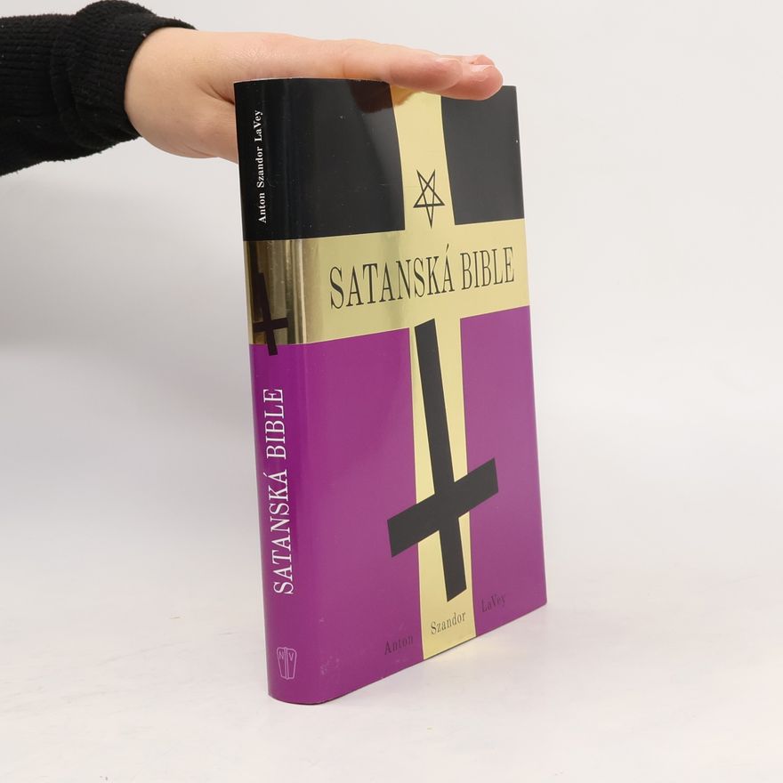Anton Szandor La Vey Satanská Bible