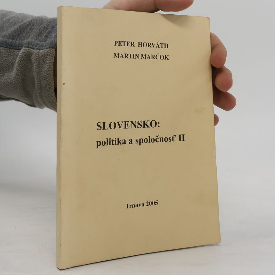 Péter Horváth Slovensko: politika a spoločnosť II