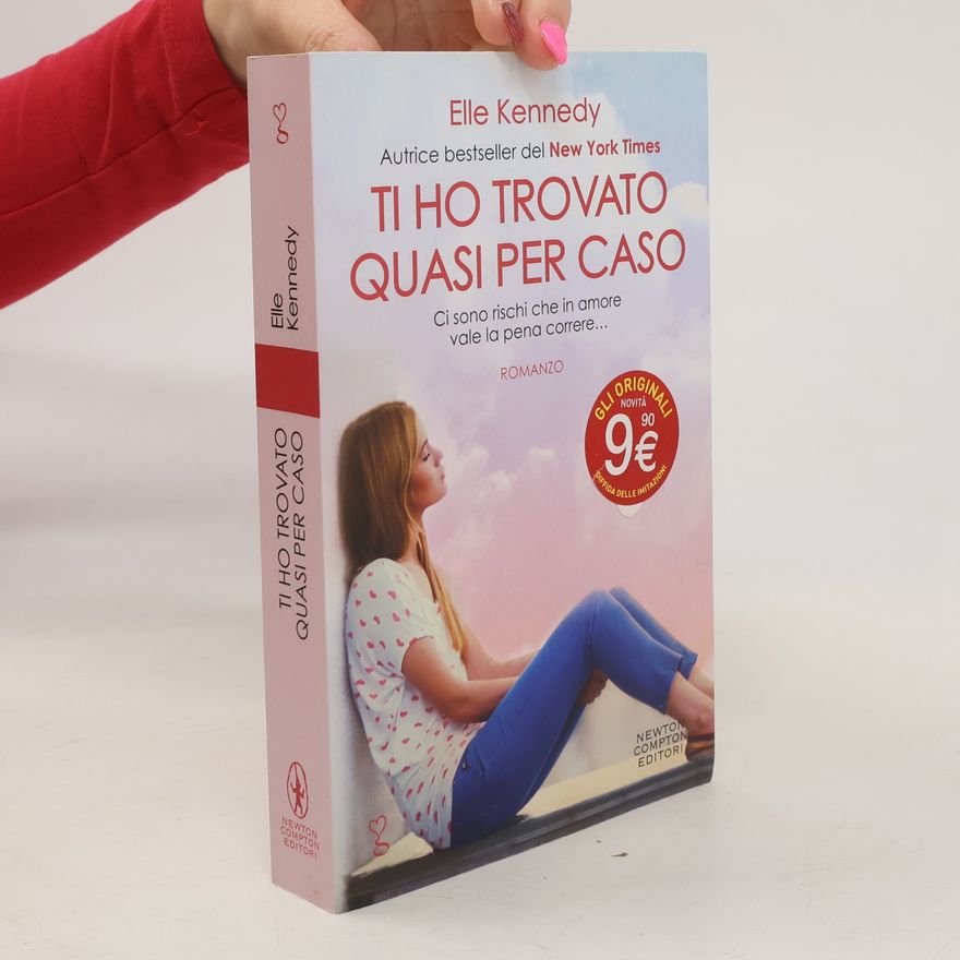 Elle Kennedy Ti ho trovato quasi per caso