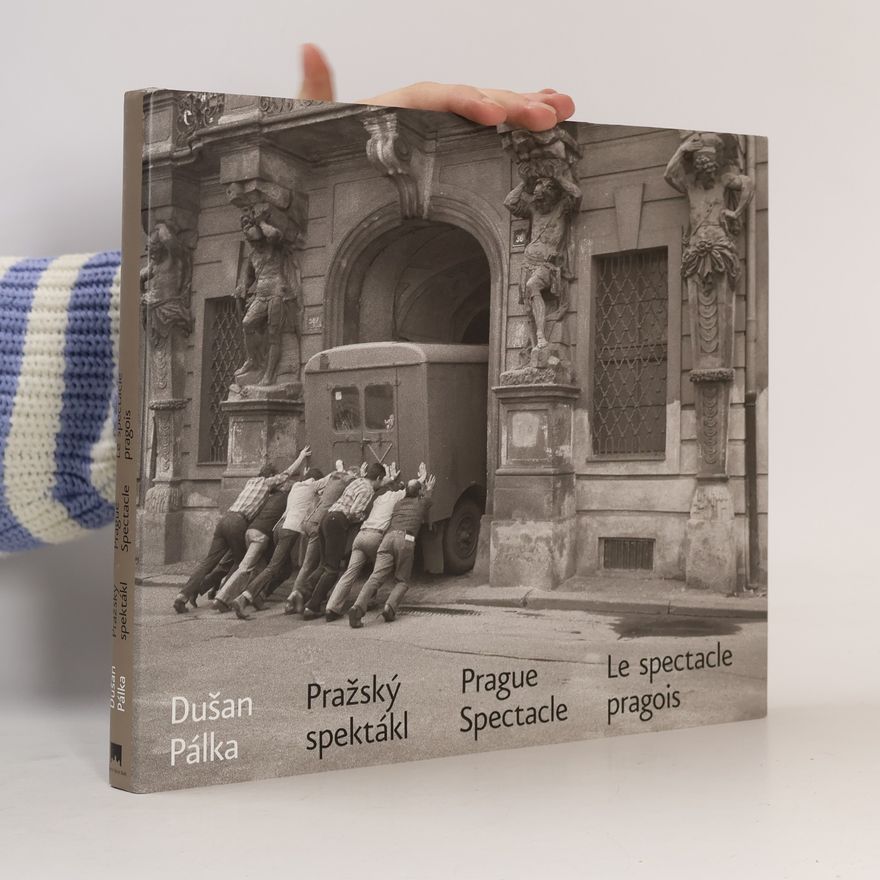 Dušan Pálka Pražský spektákl. Prague spectacle. Le spectacle pragois