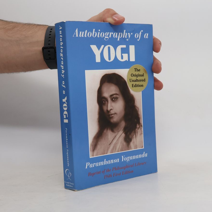 Paramahansa Yogananda Autobiography of a Yogi