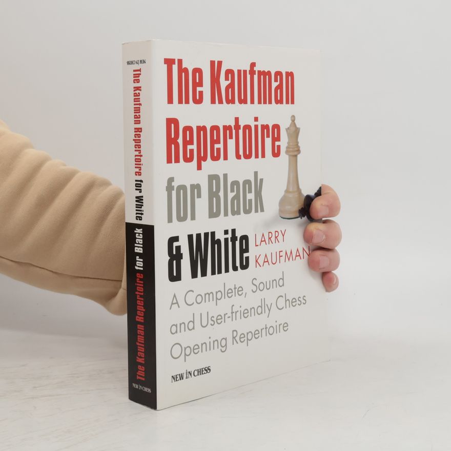Larry Kaufman The Kaufman Repertoire for Black and White