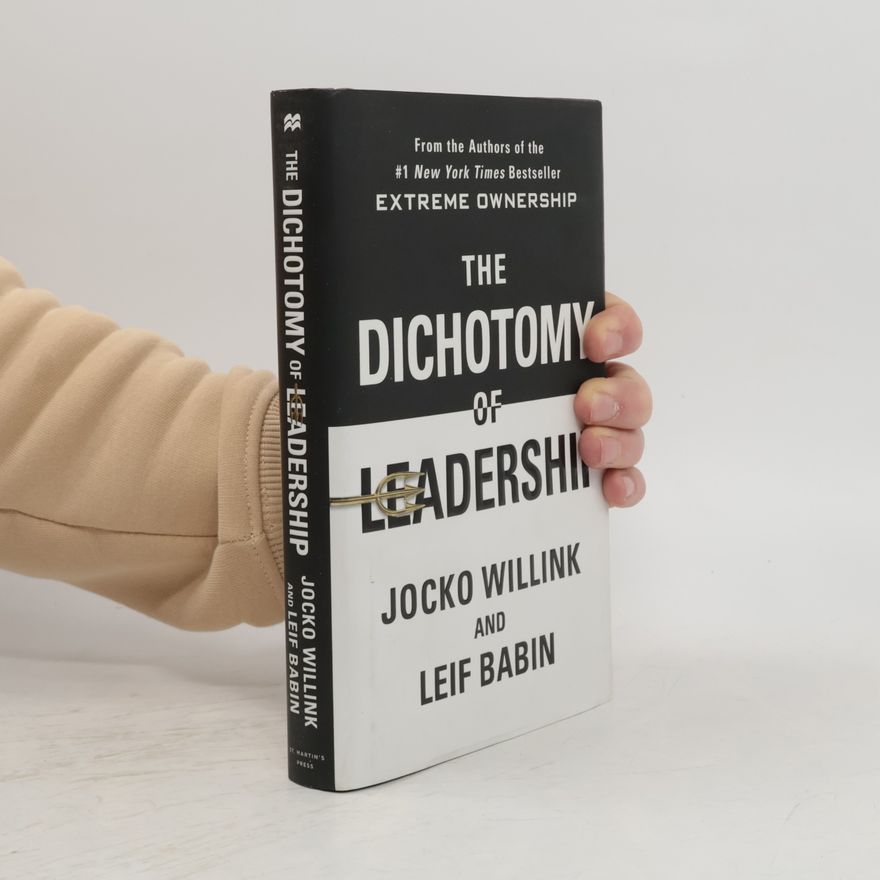 Leif Babin The dichotomy of leadership