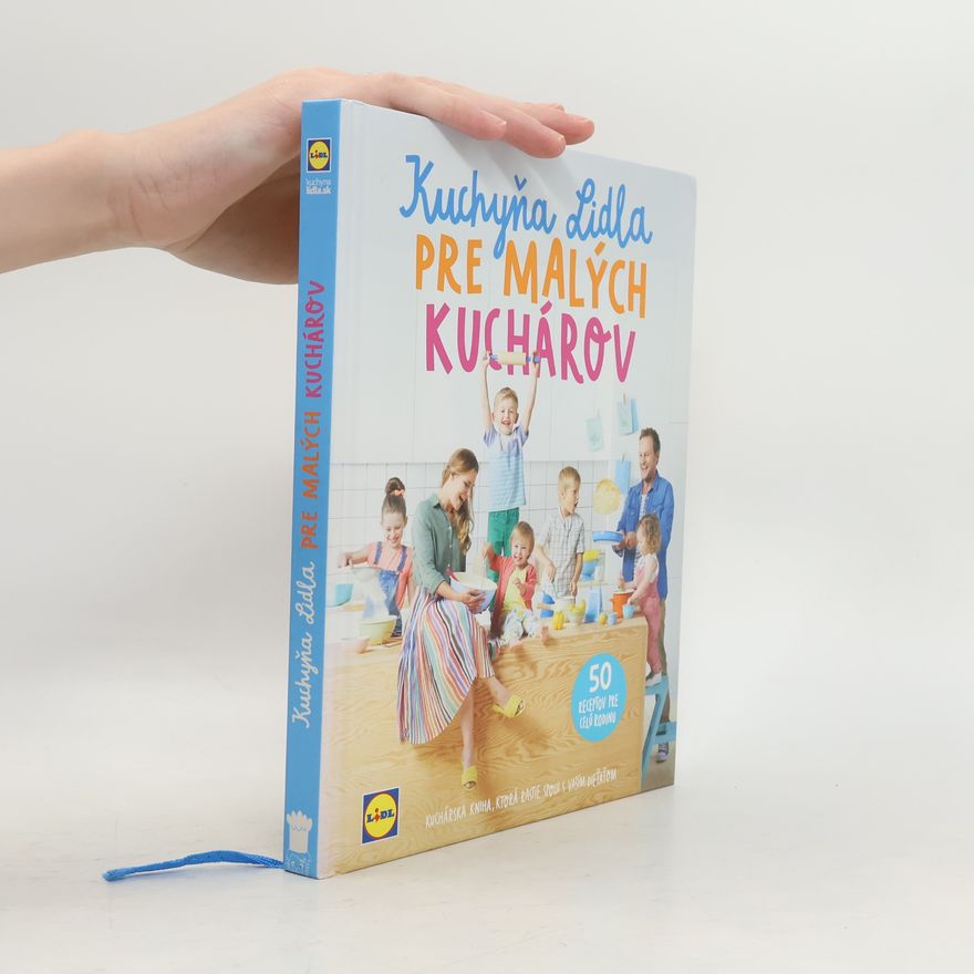 Collectif d'auteurs Kuchyňa Lidla pre malých kuchárov