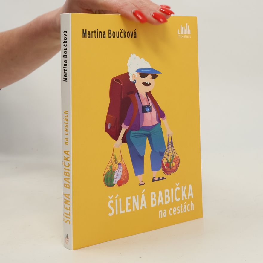 Martina Boučková Šílená babička na cestách