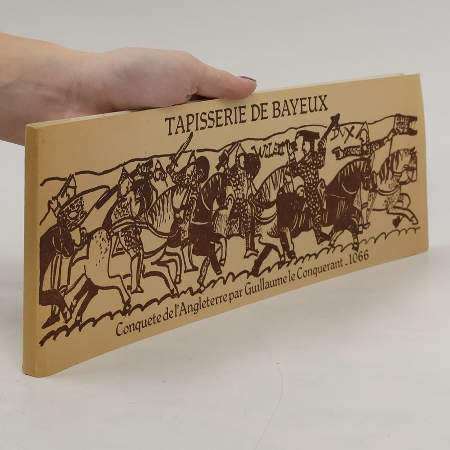 Various authors Tapisserie de Bayeux