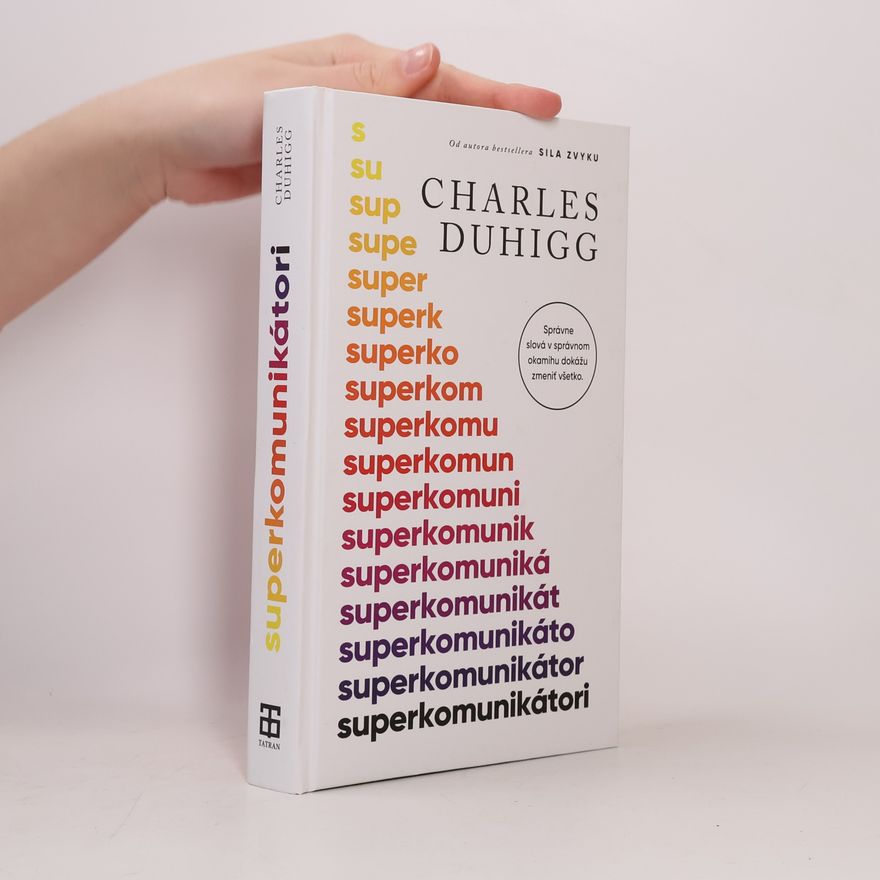 Charles Duhigg Superkomunikátori
