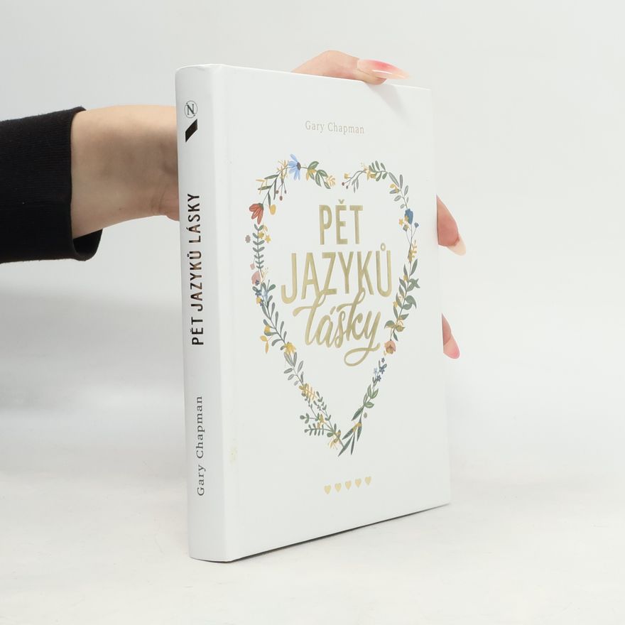 Gary Chapman Pět jazyků lásky