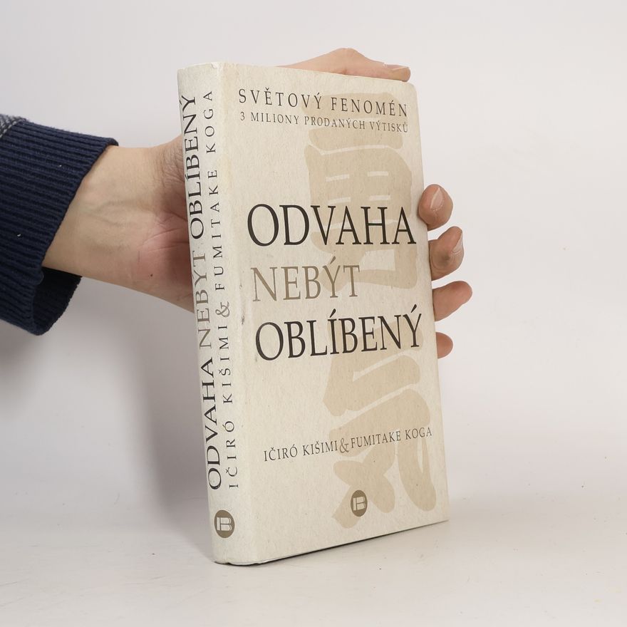 Ičiró Kišimi Odvaha nebýt oblíbený