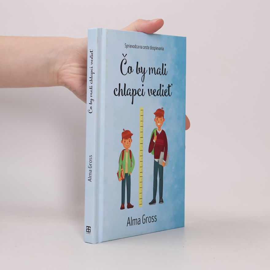 Alma Cross Čo by mali chlapci vediet
