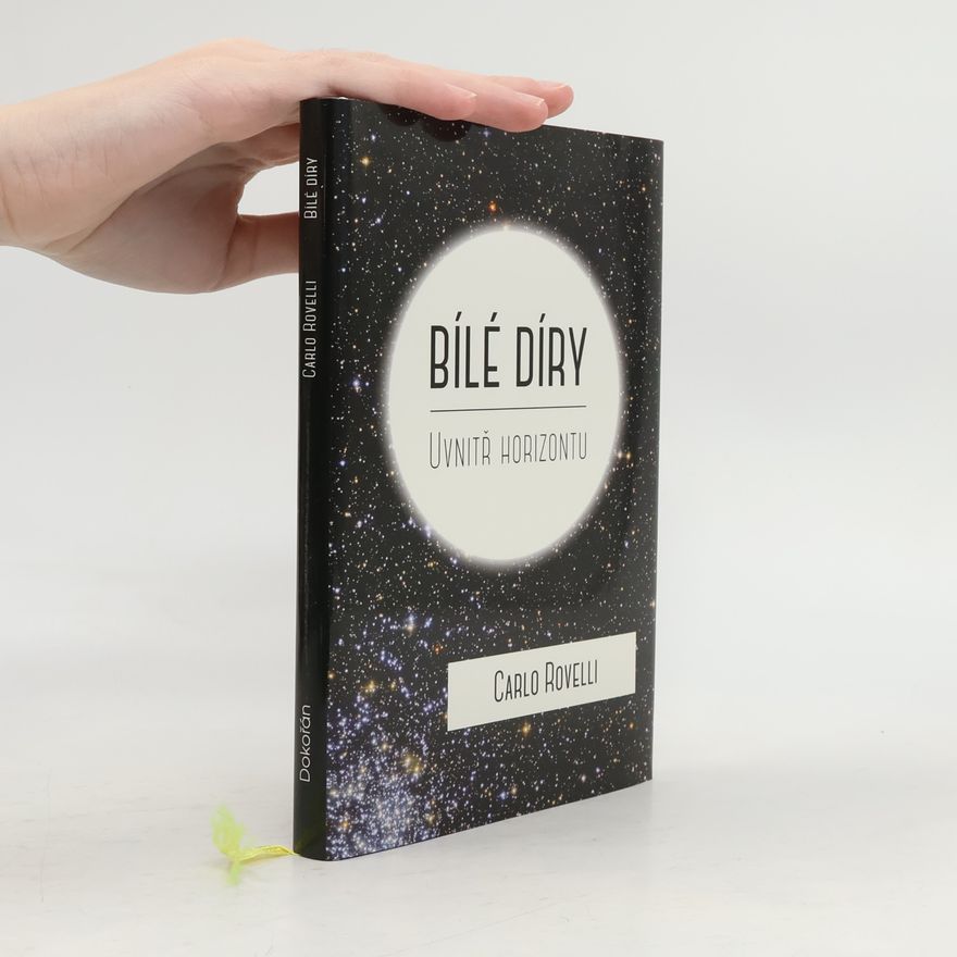Carlo Rovelli Bílé díry