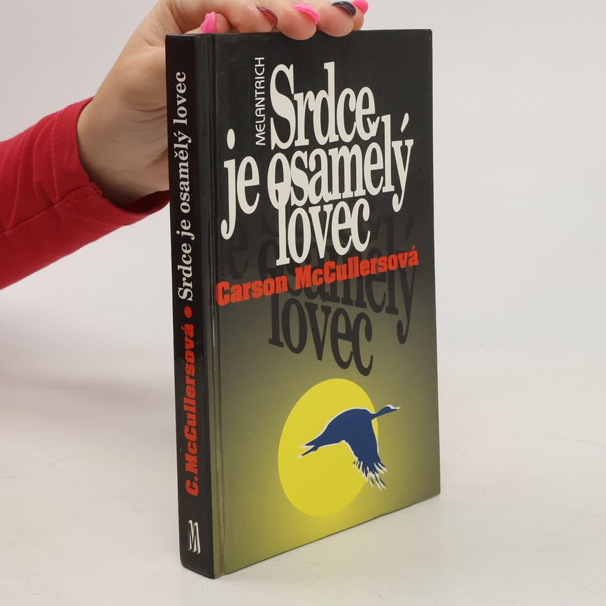 Carson McCullers Srdce je osamělý lovec