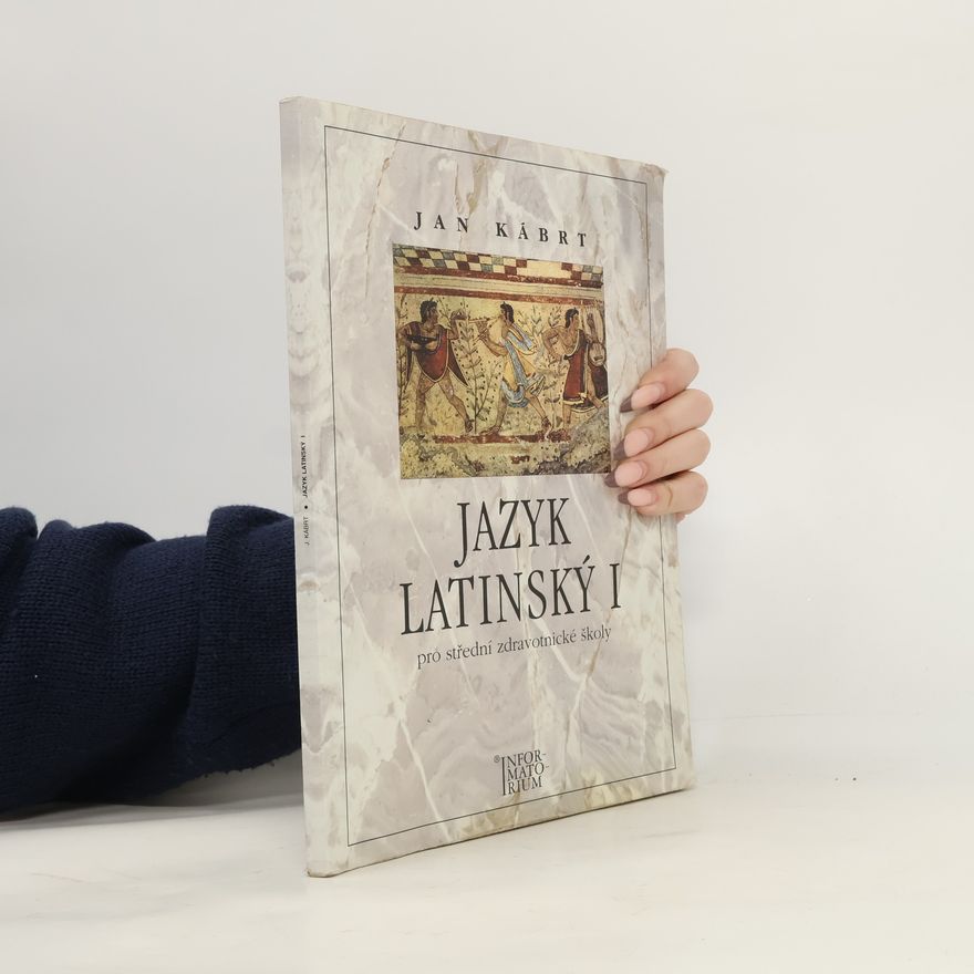 Jan Kábrt Jazyk latinský I pro střední zdravotnické školy