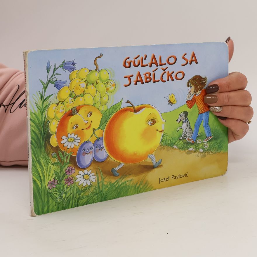 Jozef Pavlovič Gúľalo sa jabĺčko