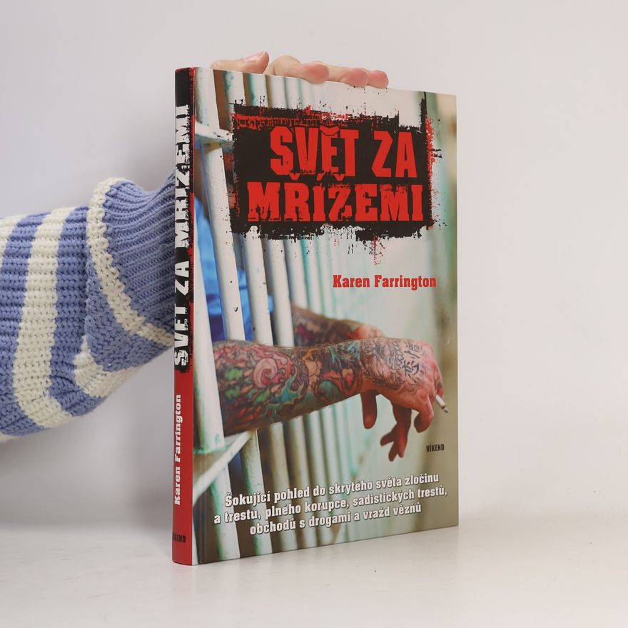 Karen Farrington Svět za mřížemi