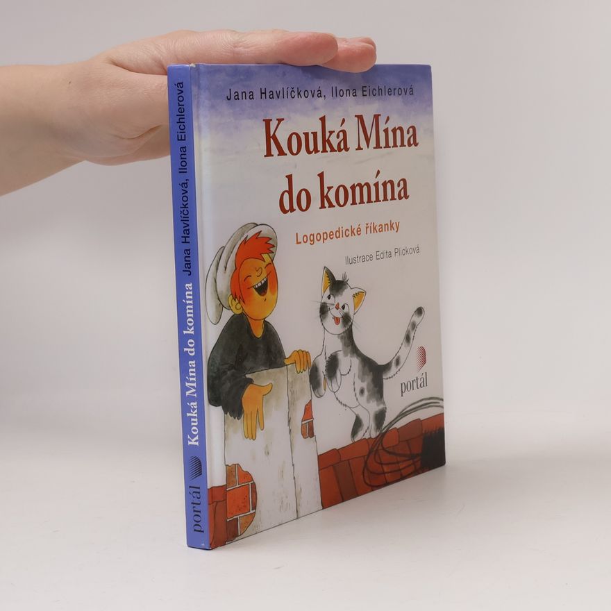Plicková Edita Kouká Mína do komína: Logopedické říkanky